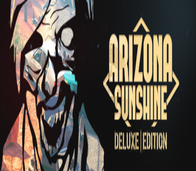 Arizona Sunshine - Deluxe Edition Steam CD Key