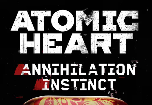 Atomic Heart - Annihilation Instinct DLC Steam CD Key