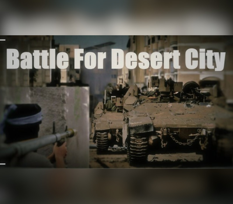 Battle for Desert City Steam