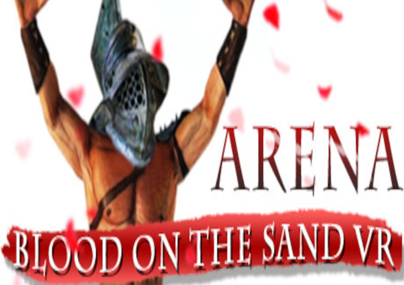 Arena: Blood On The Sand VR Steam CD Key