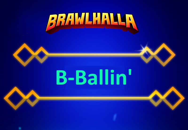 Brawlhalla -  B-Ballin Title DLC CD Key