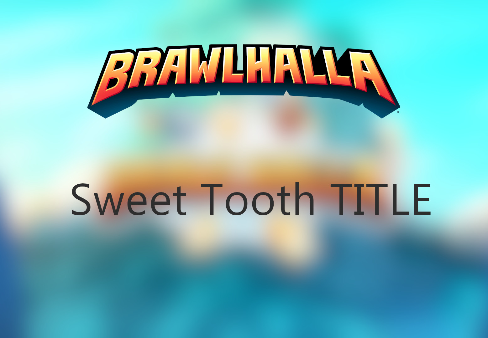 Brawlhalla - Sweet Tooth Title DLC CD Key