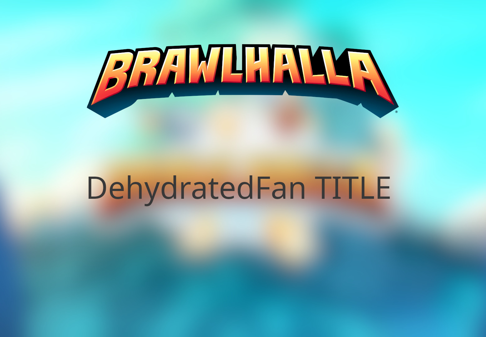 Brawlhalla - DehydratedFan Title DLC CD Key
