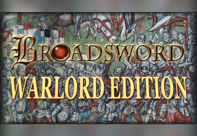 Broadsword Warlord Edition Steam CD Key