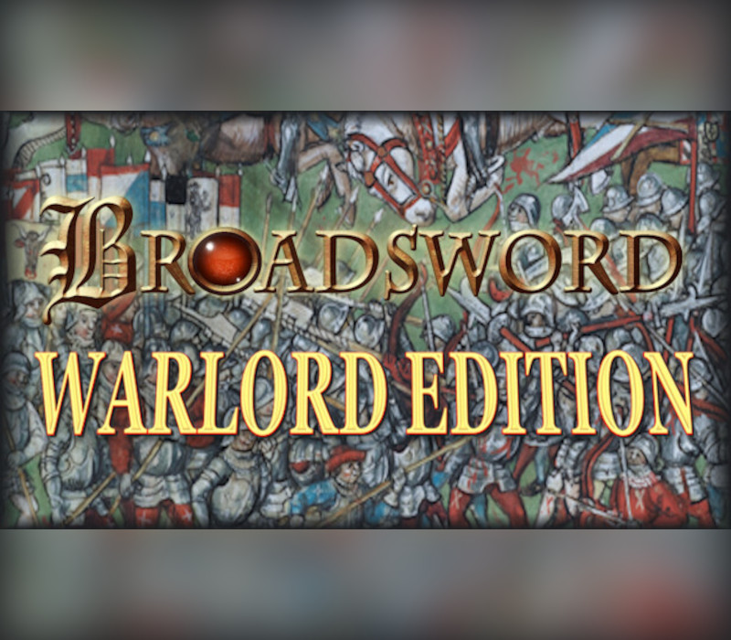 Broadsword Warlord Edition Steam CD Key