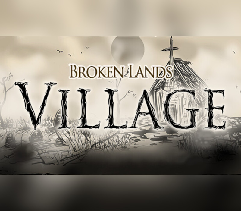 

Broken Lands Village Steam CD Key