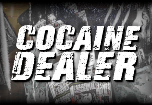 Cocaine Dealer Steam CD Key