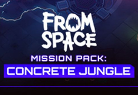 From Space - Mission Pack: Concrete Jungle DLC EU Steam CD Key