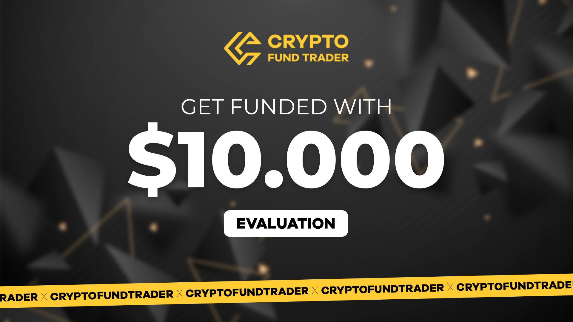 Crypto Fund Trader - $10.000 Evaluation Voucher