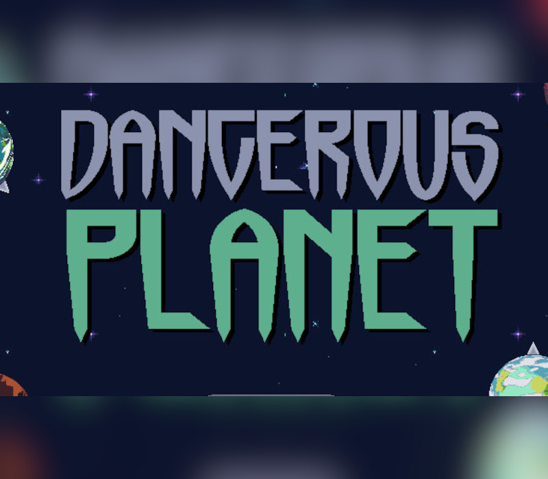 

Dangerous Planet Steam CD Key