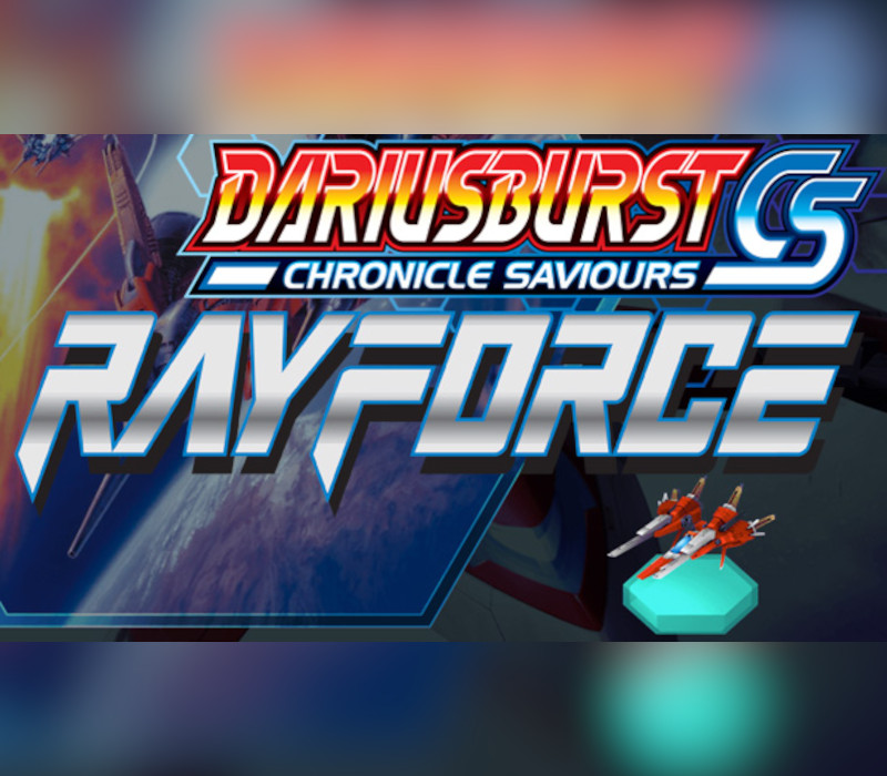 

DARIUSBURST Chronicle Saviours - Ray Force DLC Steam CD Key