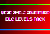 !Dead Pixels Adventure! - DLC Levels pack Steam CD Key