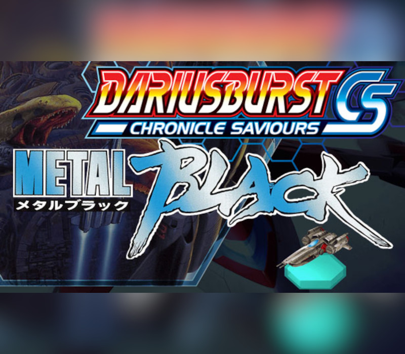 

DARIUSBURST Chronicle Saviours - Metal Black DLC Steam CD Key