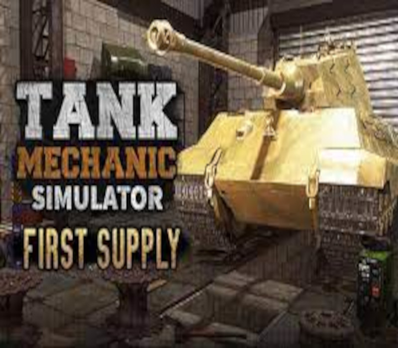 Tank Mechanic Simulator - First Supply DLC PC Steam