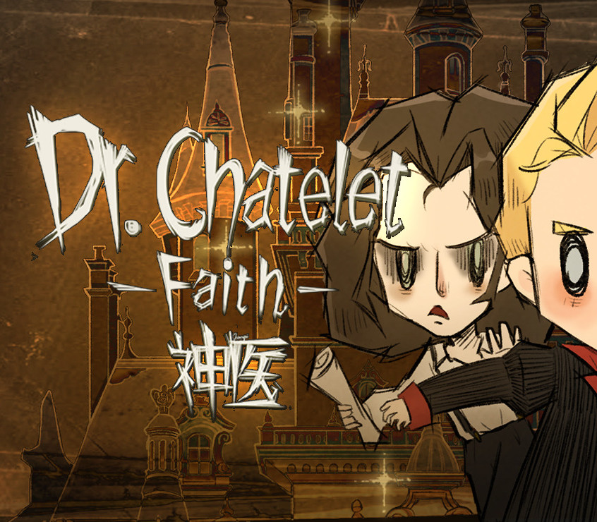 

Dr. Chatelet: Faith Steam CD Key