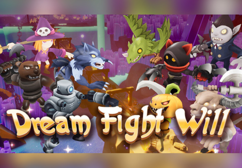 Dream Fight Will Steam CD Key
