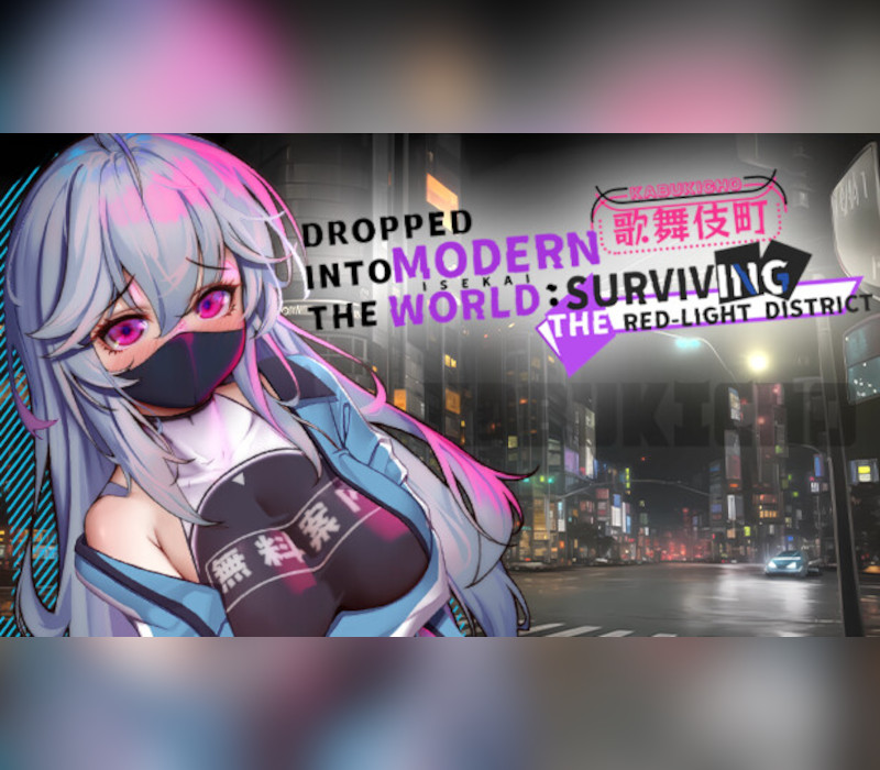 

Dropped into the Modern World: Surviving the Red-Light District PC Steam CD Key