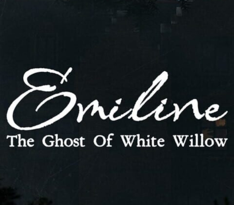 Emiline: The Ghost of White Willow Steam