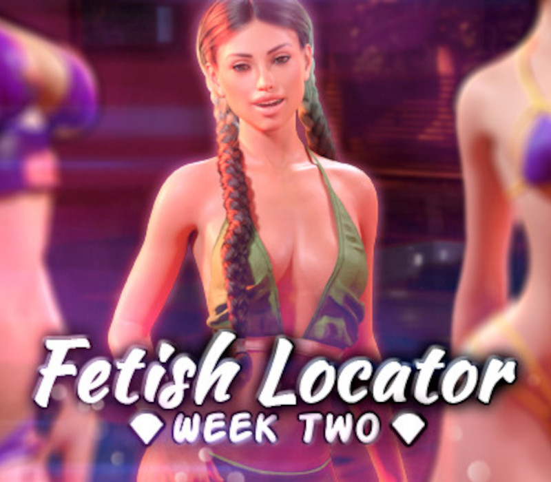 

Fetish Locator Week Two Steam CD Key