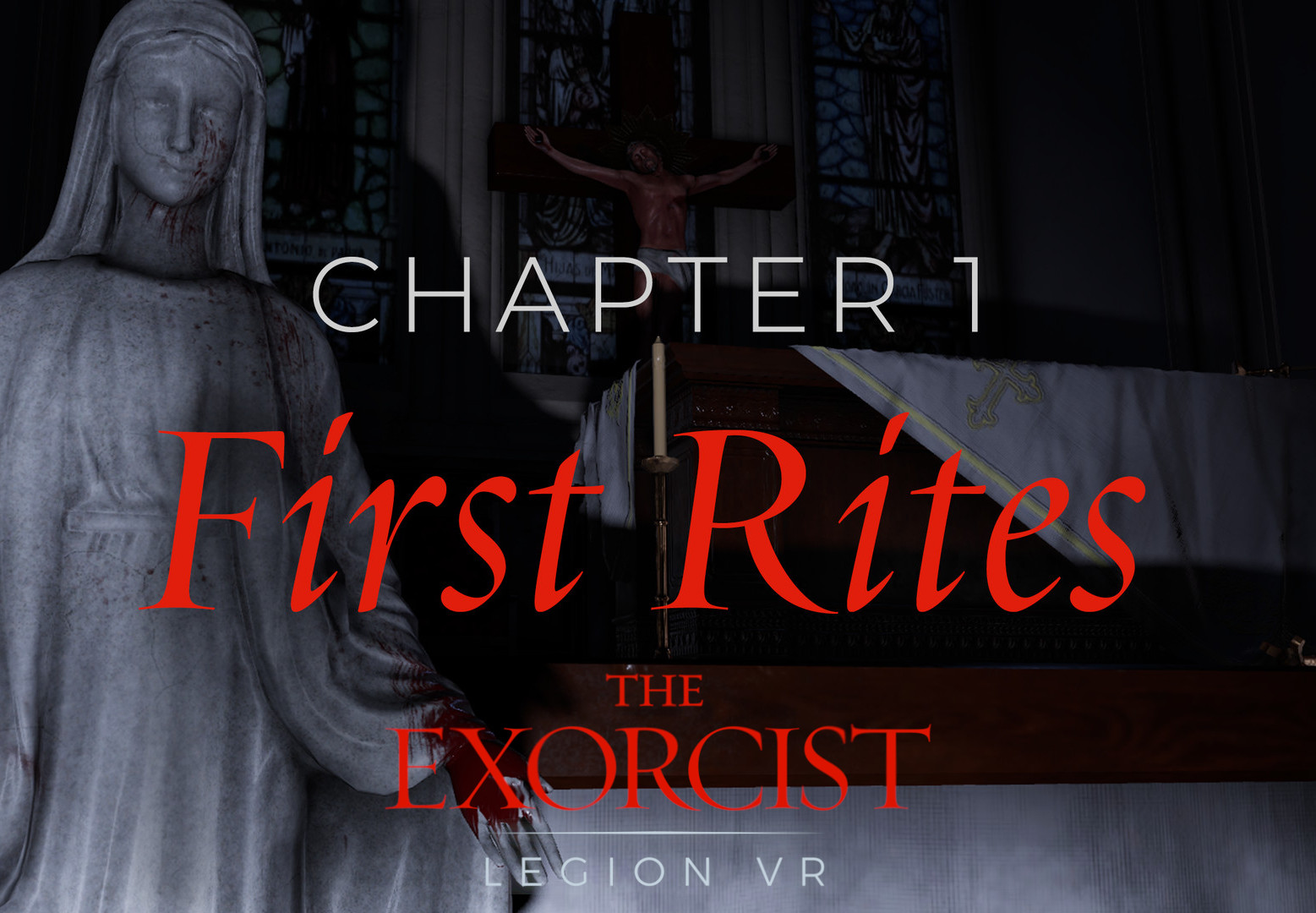 The Exorcist: Legion VR - Chapter 1: First Rites Steam CD Key