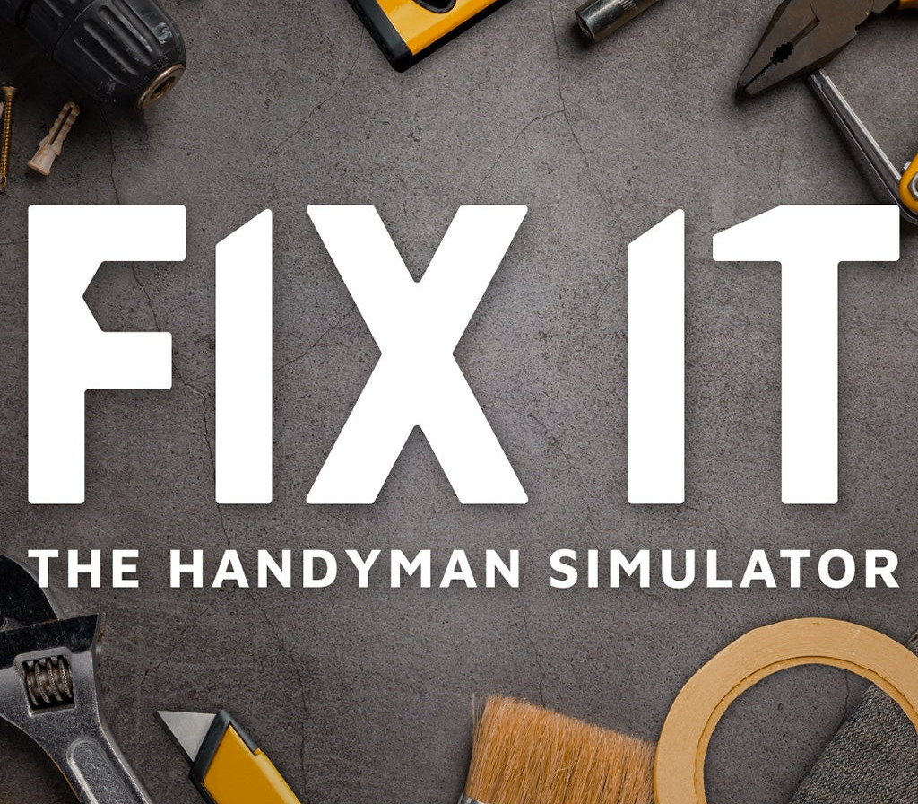 Fix it - The Handyman Simulator PC Steam