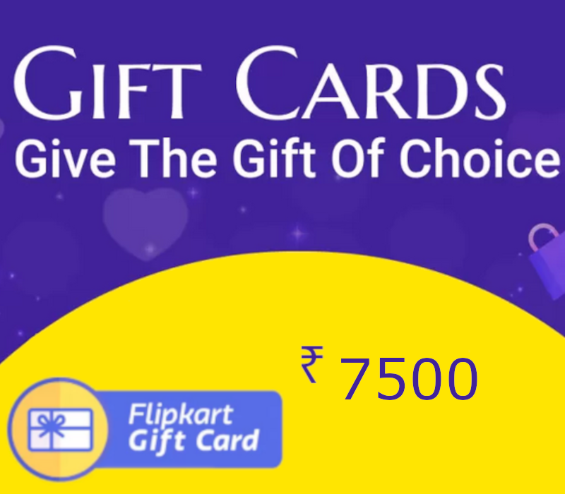 

Flipkart ₹7500 Gift Card IN