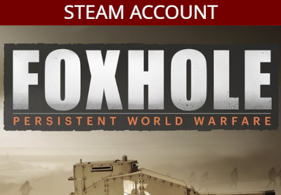 Foxhole Steam Account