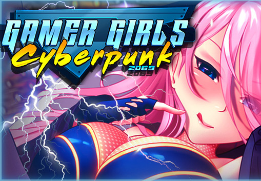 Gamer Girls: Cyberpunk 2069 Steam CD Key
