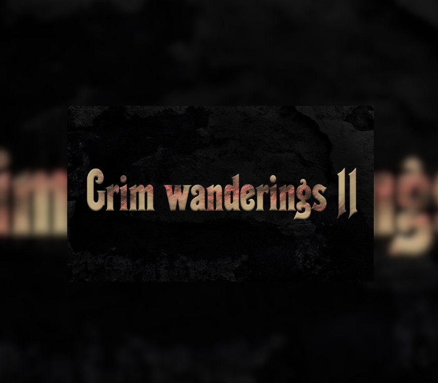 

Grim wanderings 2 Steam CD Key