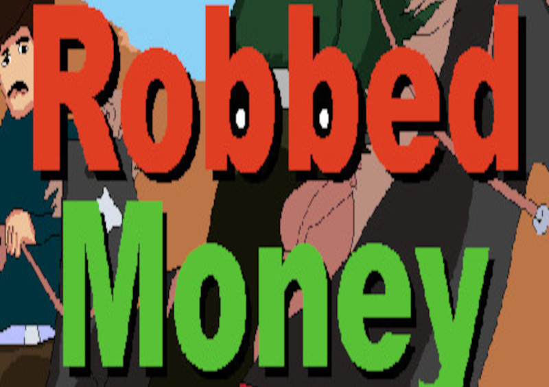 

Robbed Money Steam CD Key