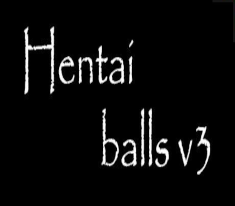 

Hentai balls v3 Steam CD Key