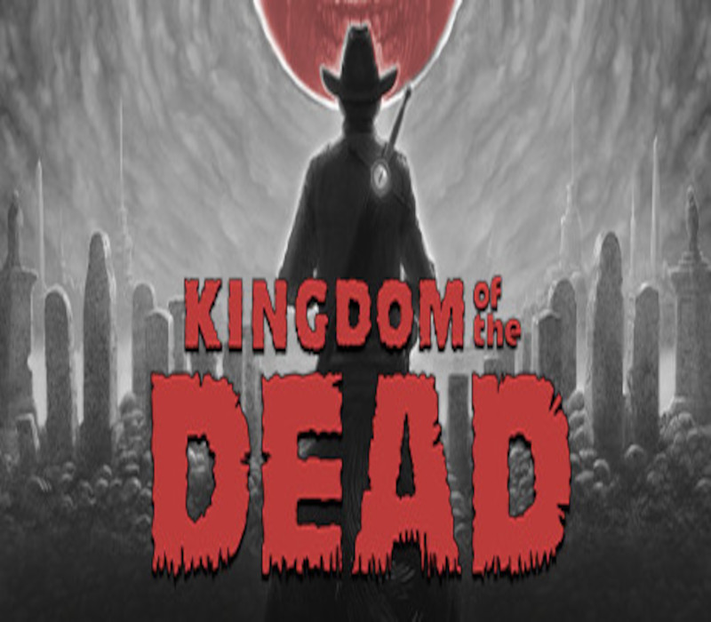 Kingdom Of The Dead Steam CD Key