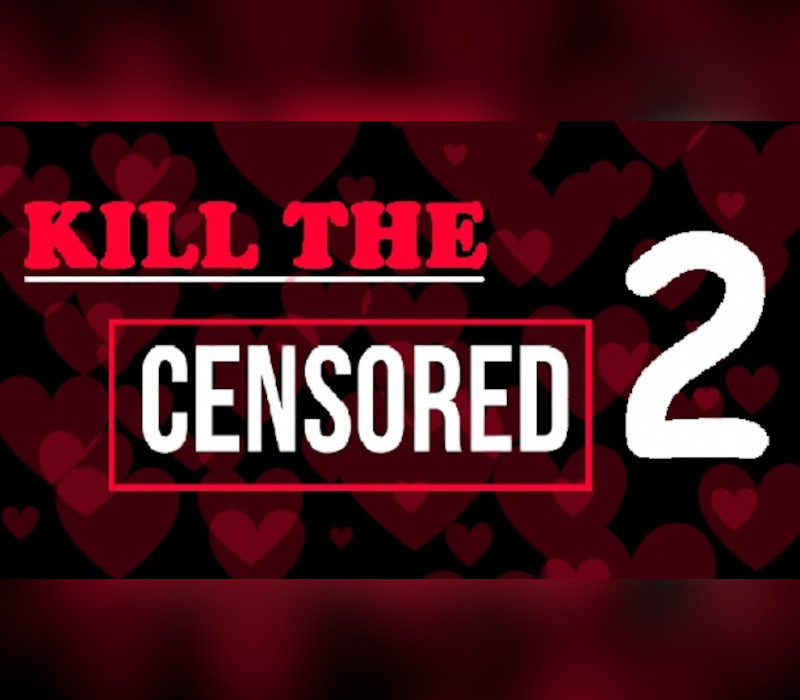 

Kill The Censored 2 Steam CD Key