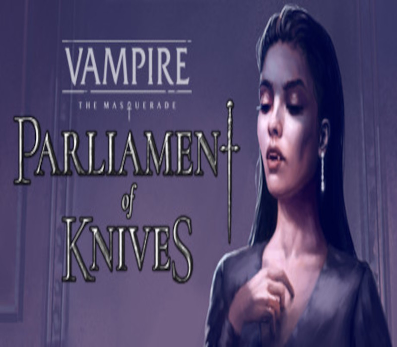 

Vampire: The Masquerade — Parliament of Knives Steam CD Key