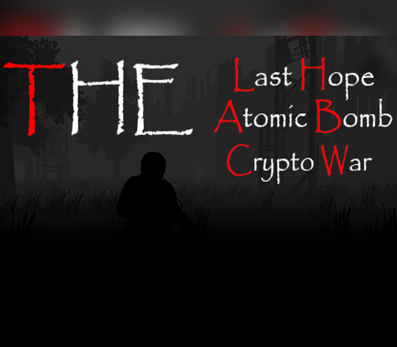 

The Last Hope: Atomic Bomb - Crypto War Steam CD Key