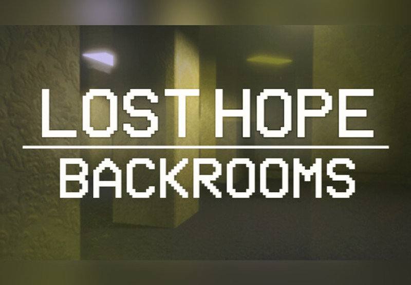 Lost Hope: Backrooms Steam CD Key