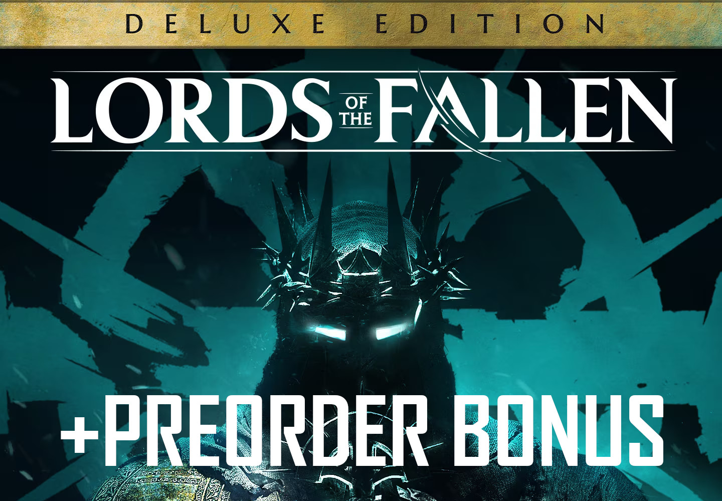 Lords Of The Fallen (2023) Deluxe Edition + Pre-Order Bonus DLC ASIA Steam CD Key