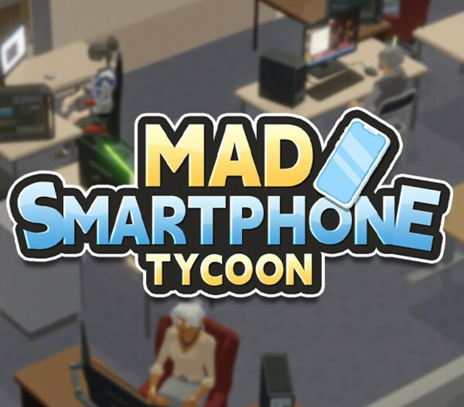 cover Mad Smartphone Tycoon PC Steam