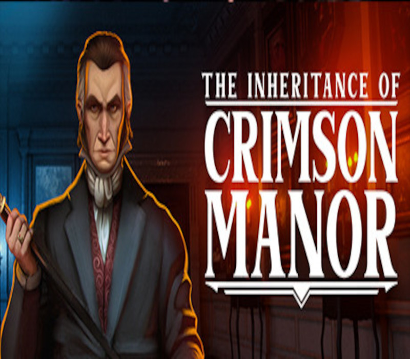 

The Inheritance of Crimson Manor Steam CD Key