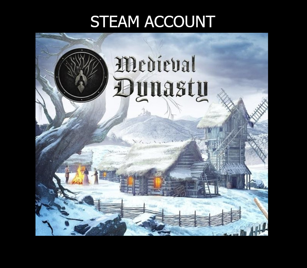 Medieval Dynasty Steam Account