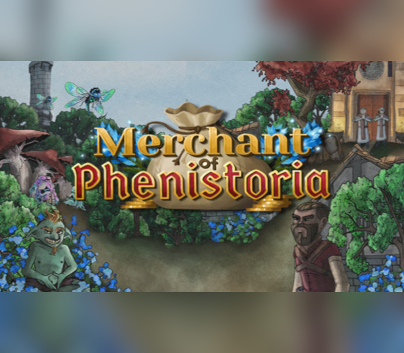 

Merchant of Phenistoria Steam CD Key