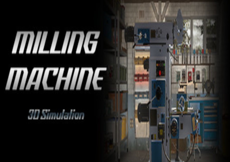 Milling Machine 3D Steam CD Key