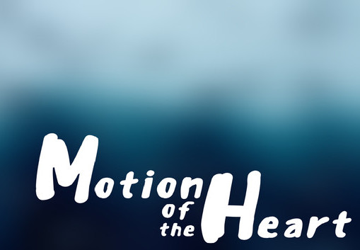 Motion Of The Heart Steam CD Key