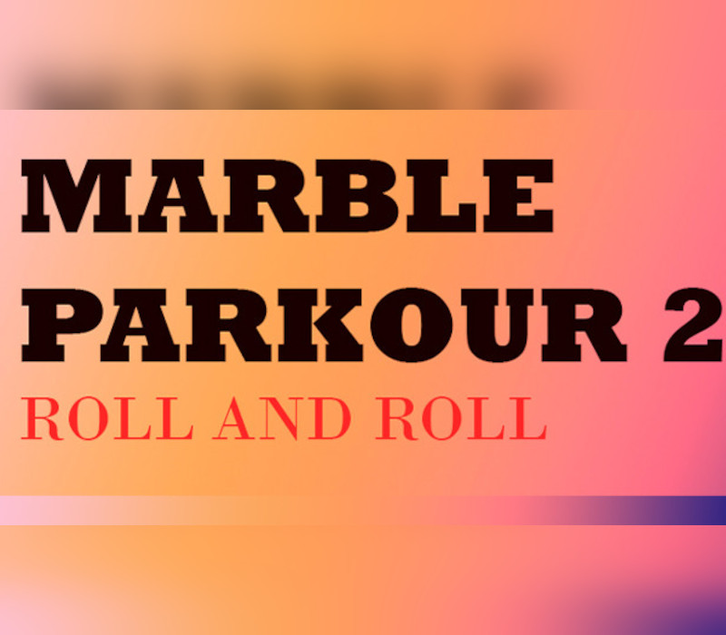 

Marble Parkour 2 Steam CD Key