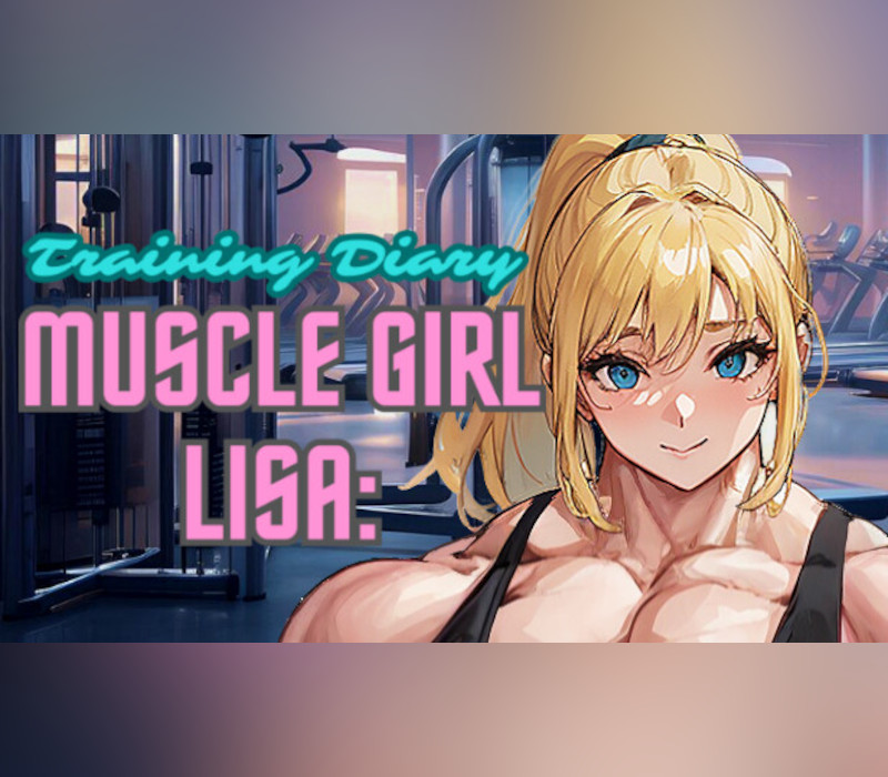 

Muscle Girl Lisa: Training Diary PC Steam CD Key