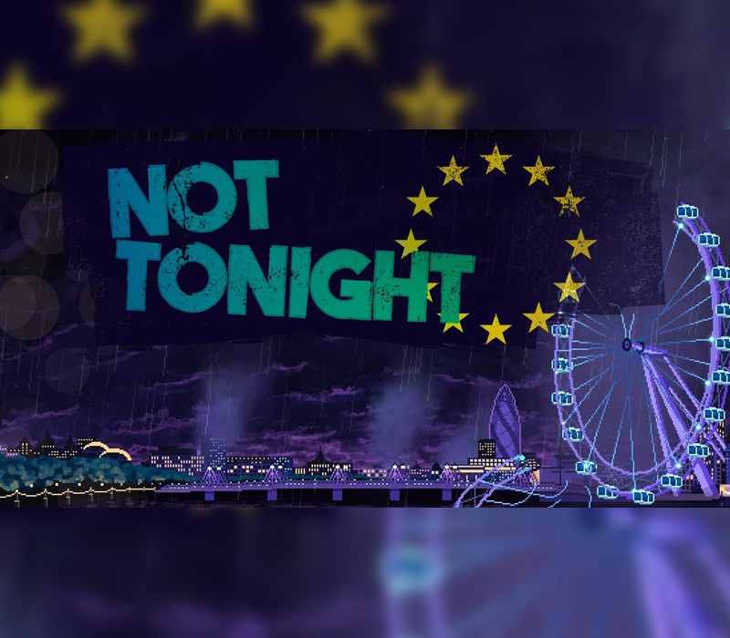 

Not Tonight Steam CD Key