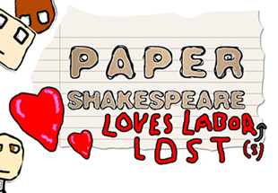 Paper Shakespeare: Loves Labor(s) Lost Steam CD Key