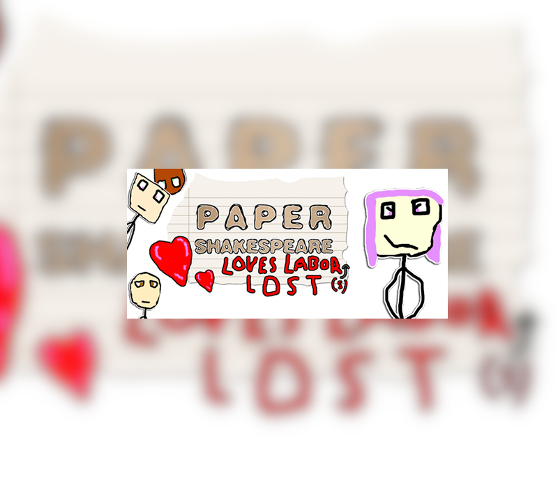 

Paper Shakespeare: Loves Labor(s) Lost Steam CD Key