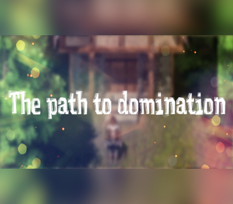 

The path to domination Steam CD Key