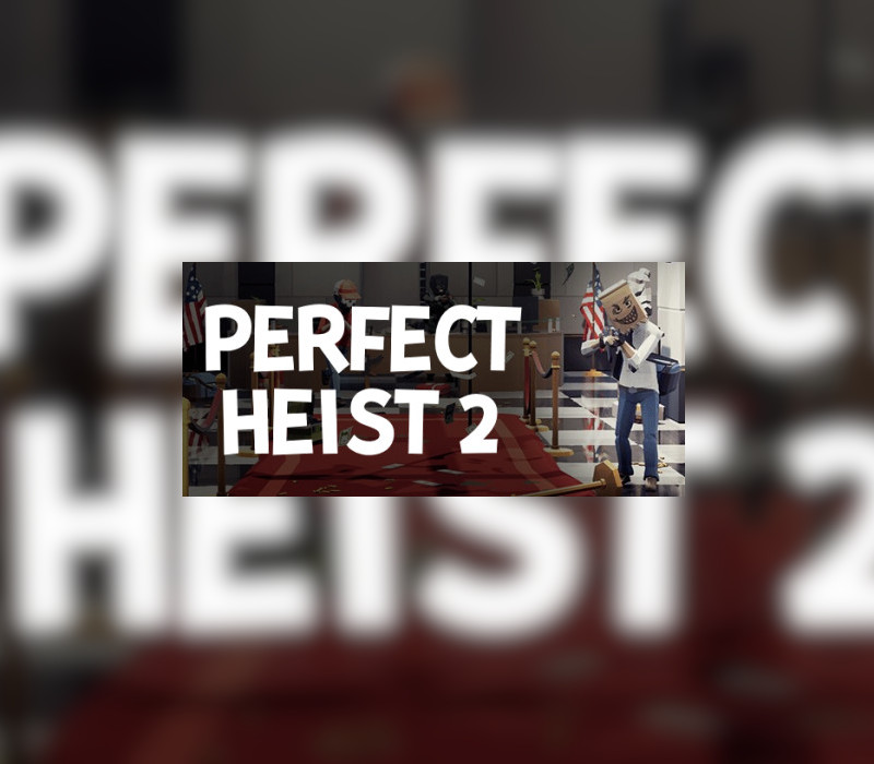 Perfect Heist 2 PC Steam